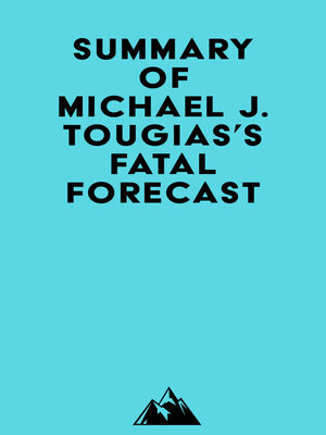 cover image of Summary of Michael J. Tougias's Fatal Forecast